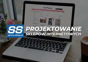 Sklepy internetowe Stalowa Wola - profesjonalne, responsywne